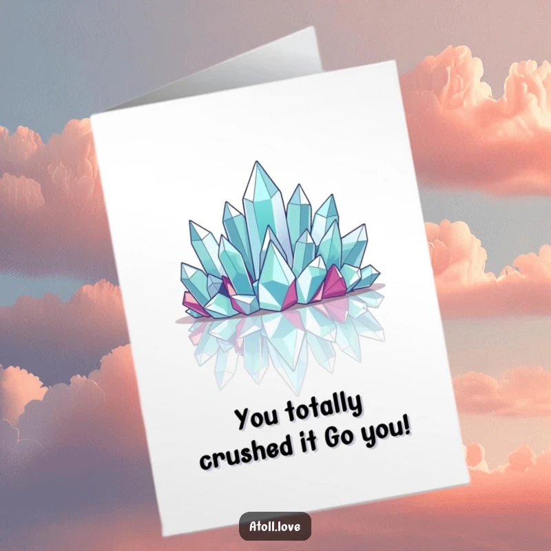 Funny free printable congratulations card with sharp, angular crystalline structures on a reflective surface.