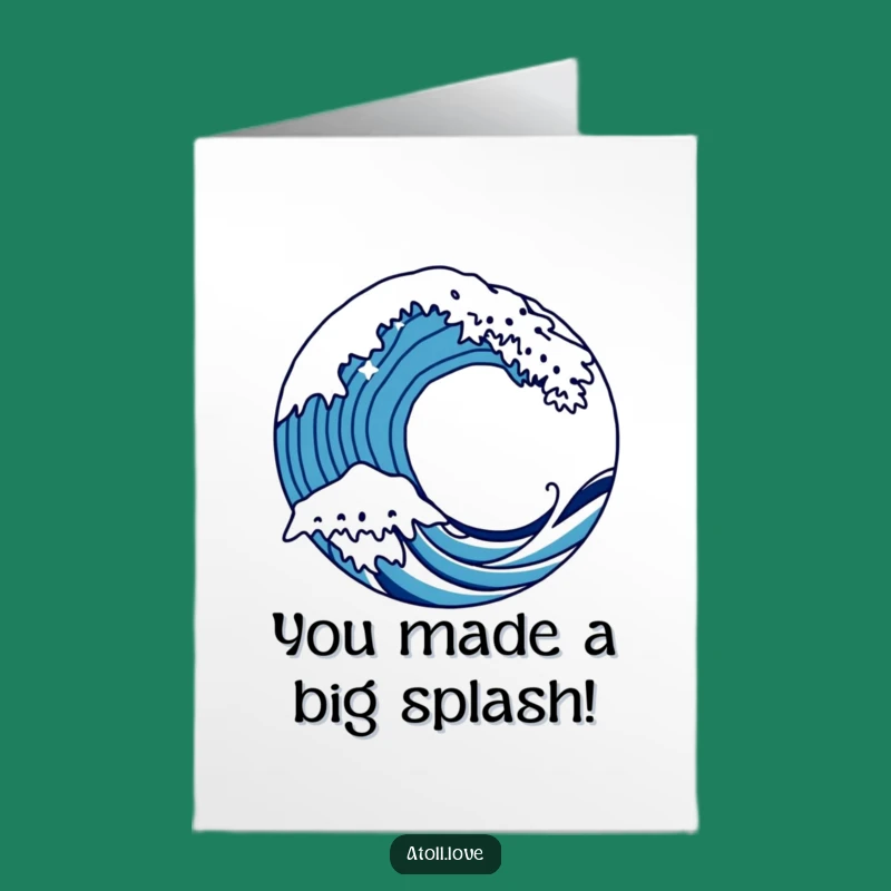 Free Printable Congrats Card: Wave Break Success - Hilarious Downloadable Art